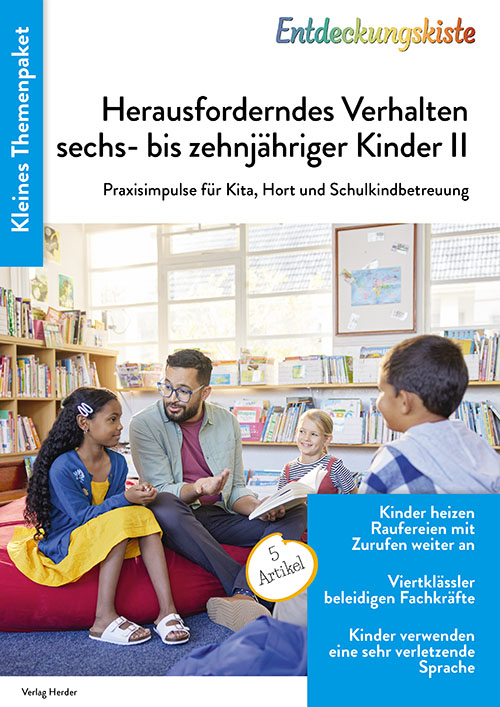 Titelseite Entdeckungskiste Themenpaket: Herausforderndes Verhalten sechs- bis zehnjähriger Kinder II