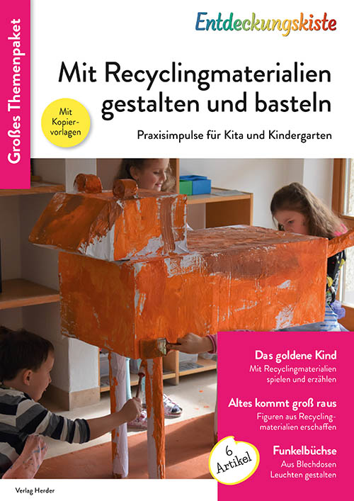 Titelseite Entdeckungskiste Themenpaket: Mit Recyclingmaterialien gestalten und basteln