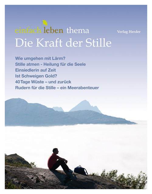 einfach leben Nr. 9 – 2015, thema Die Kraft der Stille