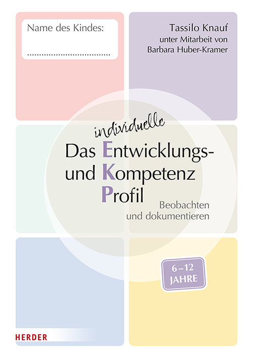 Das individuelle Entwicklungs- und Kompetenzprofil (EKP) für Kinder von 6-12 Jahren. Arbeitsheft [10 Stück]: Beobachten und dokumentieren