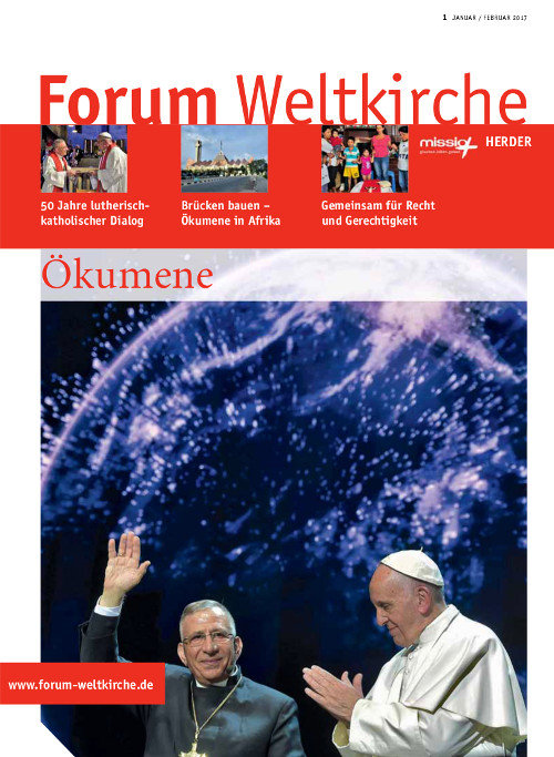 Forum Weltkirche. Zeitschrift für kontextuelle Theologien 1/2017
