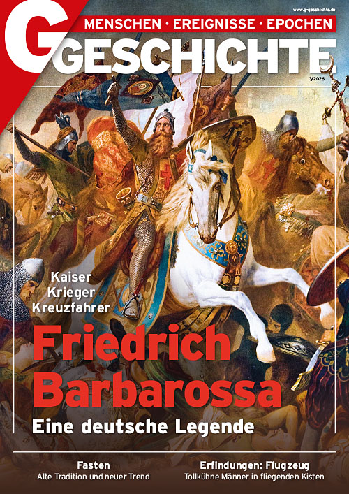 Heft 3/2026: Friedrich Barbarossa - Kaiser, Krieger, Kreuzfahrer
