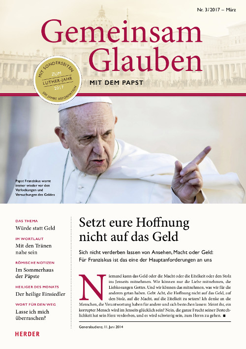Gemeinsam Glauben. Mit dem Papst | Nr. 3/2017