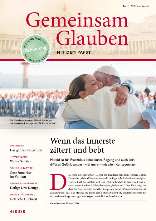 Gemeinsam Glauben. Mit dem Papst | Nr. 1/2019