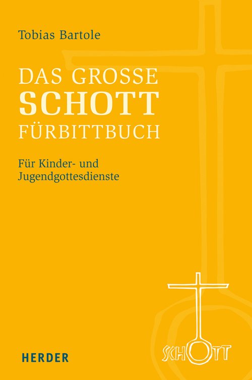 Cover Das große SCHOTT-Fürbittbuch Kunder- und Jugendgottesdienste