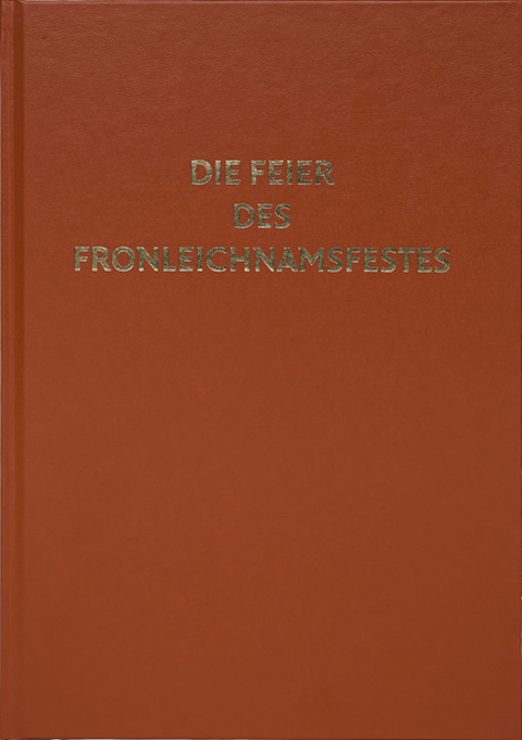 Cover Die Feier des Fronleichnamsfestes (Österreich)