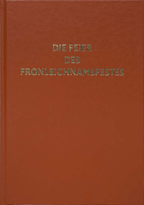 Cover Die Feier des Fronleichnamsfestes (Österreich)