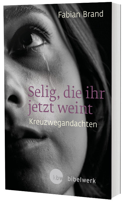 Cover "Selig, die ihr jetzt weint"