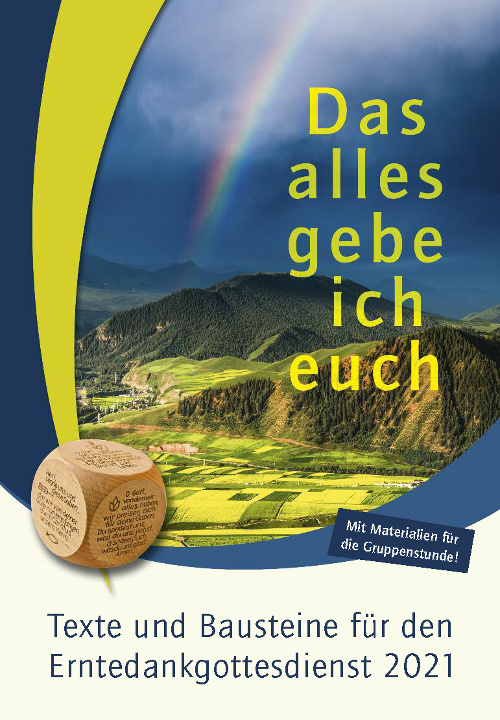 Cover Das alles gebe ich euch – Erntedankgottesdienst 2021