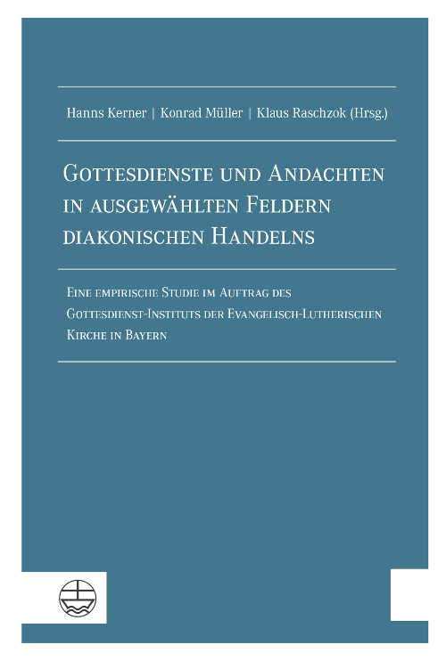 Cover Gottesdienste und Andachten in ausgewählten Feldern diakonischen Handelns