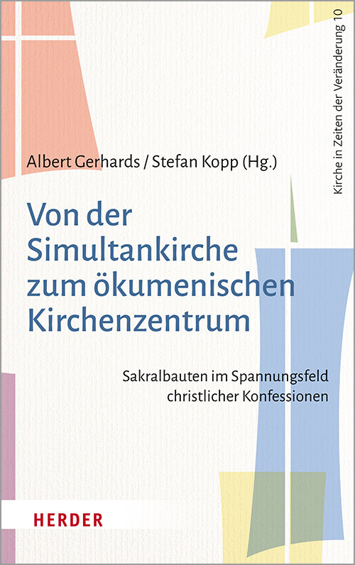 Cover Von der Simultankirche zum ökumenischen Kirchenzentrum