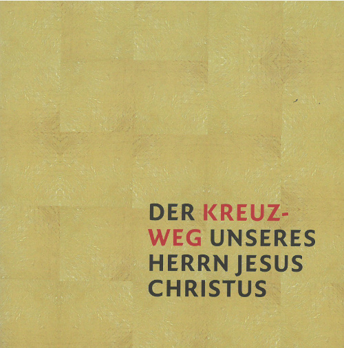 Cover Der Kreuzweg unseres Herrn Jesus Christus