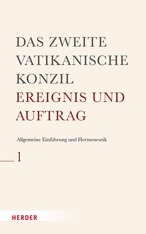 Cover Das Zweite Vatikanische Konzil – Ereignis und Auftrag Bd. 1