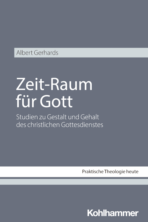 Zwischen Zeiten und Räumen: Neue Publikationen zu liturgiewissenschaftlichen Grundthemen