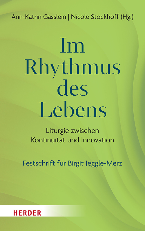 Für eine Kirche von morgen: Neue Sammelbände zur Gegenwart und Zukunft der Liturgie