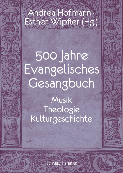 Liturgie trifft Kulturgeschichte: Neue Literatur zum Gregorianischen Choral und zum Evangelischen Gesangbuch