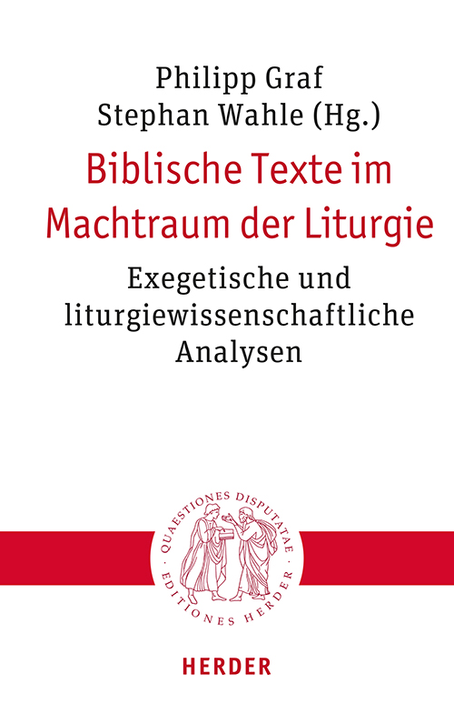 Im Machtraum der Liturgie: Neue Veröffentlichung zum Themenfeld „Macht, Liturgie und Bibel“