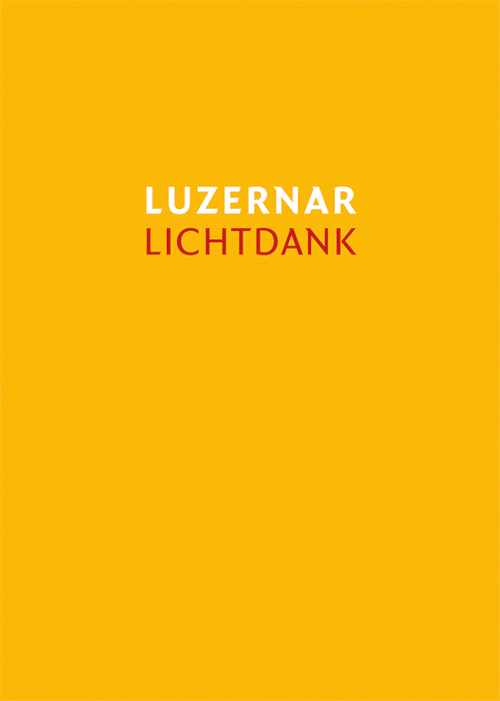 Luzernar – Lichtdank: Ein Gestaltungselement für Wort-Gottes-Feiern, Tagzeitengebete und Eucharistiefeiern