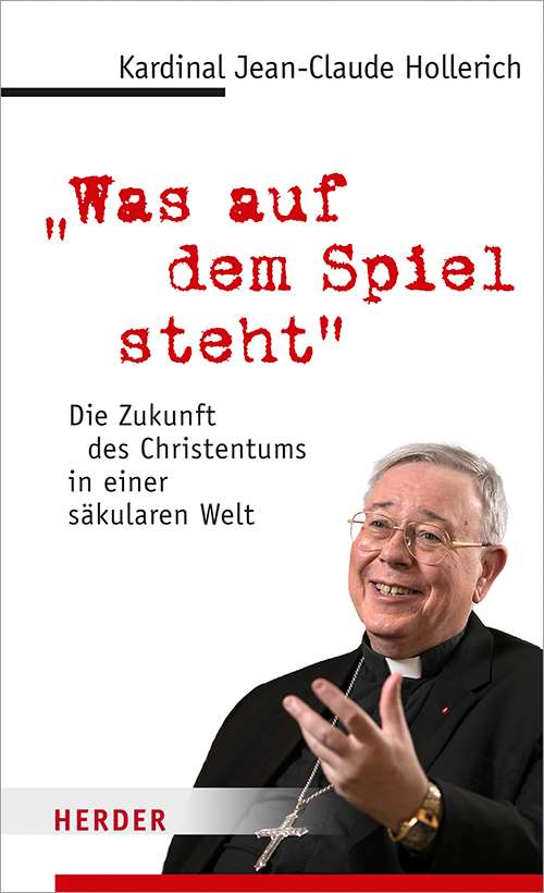 Was auf dem Spiel steht: Die Zukunft des Christentums in einer säkularen Welt