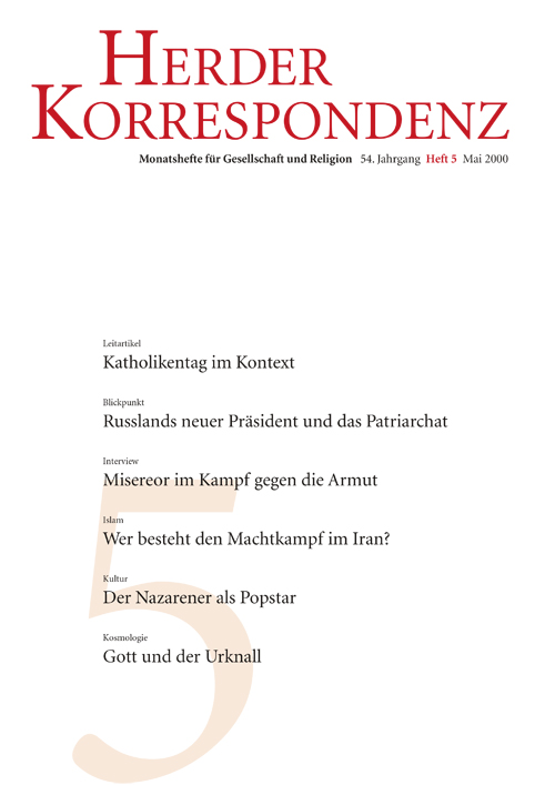 Herder Korrespondenz. Monatsheft für Gesellschaft und Religion 54 (2000) Heft 5
