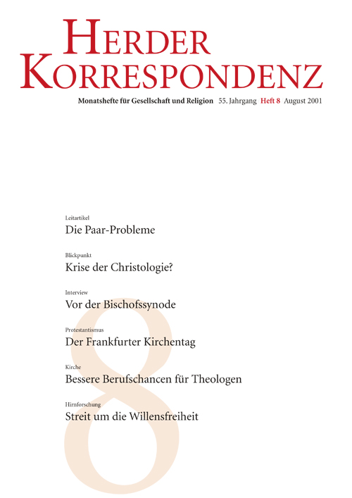 Herder Korrespondenz. Monatsheft für Gesellschaft und Religion 55 (2001) Heft 8