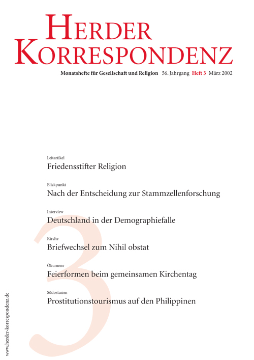   Herder Korrespondenz. Monatsheft für Gesellschaft und Religion 56 (2002) Heft 3