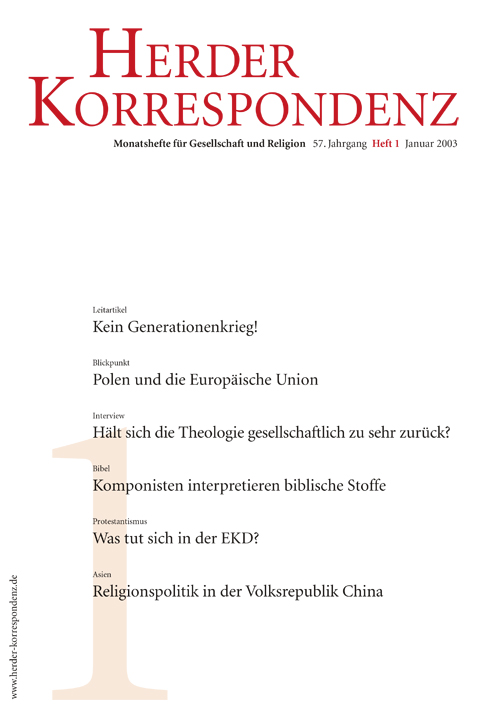   Herder Korrespondenz. Monatsheft für Gesellschaft und Religion 57 (2003) Heft 1