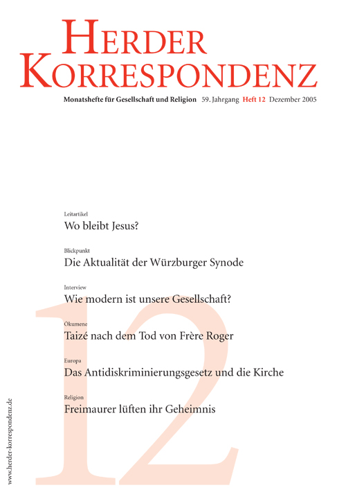   Herder Korrespondenz. Monatsheft für Gesellschaft und Religion 59 (2005) Heft 12