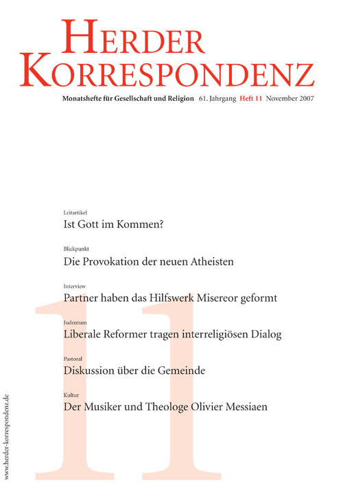   Herder Korrespondenz. Monatsheft für Gesellschaft und Religion 61 (2007) Heft 11