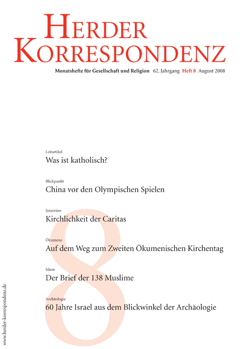   Herder Korrespondenz. Monatsheft für Gesellschaft und Religion 62 (2008) Heft 8