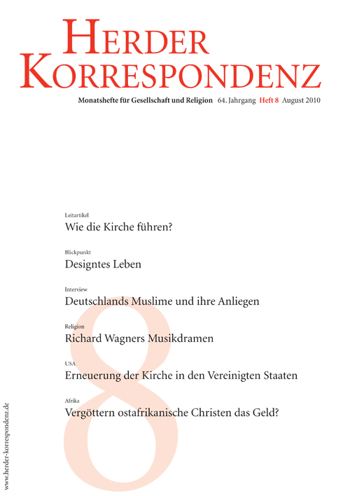   Herder Korrespondenz. Monatsheft für Gesellschaft und Religion 64 (2010) Heft 8