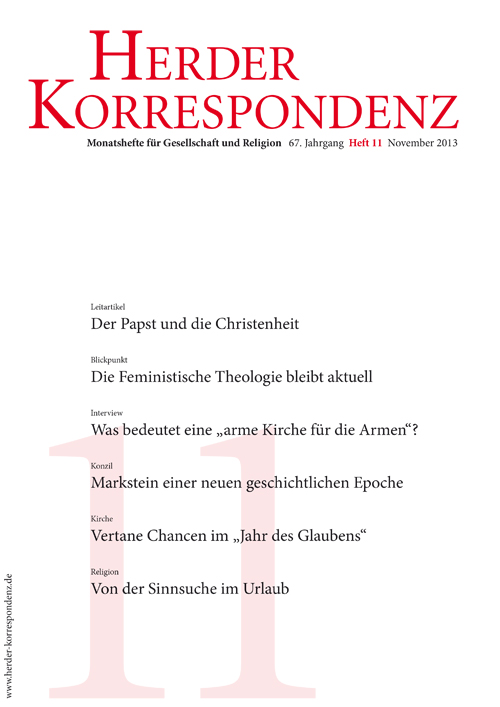   Herder Korrespondenz. Monatsheft für Gesellschaft und Religion 67 (2013) Heft 11