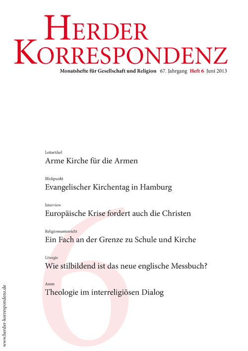   Herder Korrespondenz. Monatsheft für Gesellschaft und Religion 67 (2013) Heft 6