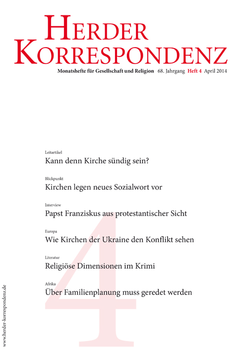   Herder Korrespondenz. Monatsheft für Gesellschaft und Religion 68 (2014) Heft 4
