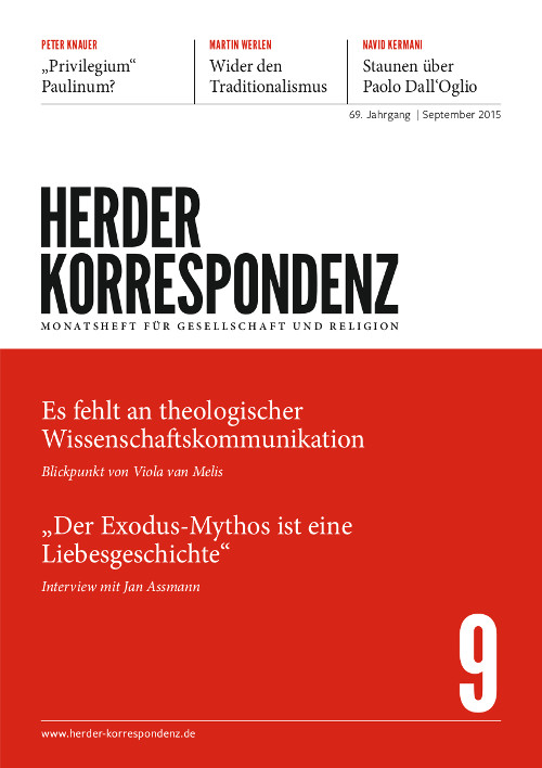   Herder Korrespondenz. Monatsheft für Gesellschaft und Religion 69 (2015) Heft 9