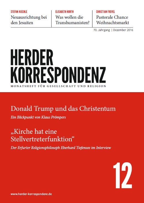   Herder Korrespondenz. Monatsheft für Gesellschaft und Religion 70 (2016) Heft 12