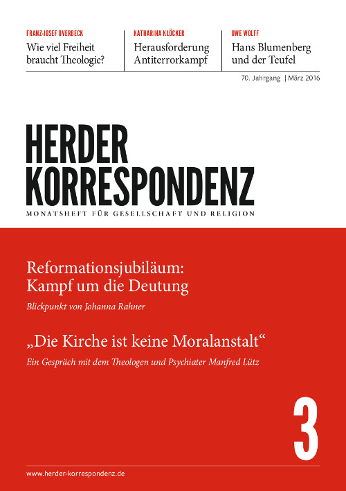   Herder Korrespondenz. Monatsheft für Gesellschaft und Religion 70 (2016) Heft 3