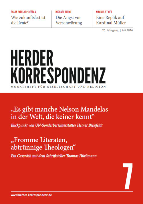  Herder Korrespondenz. Monatsheft für Gesellschaft und Religion 70 (2016) Heft 7