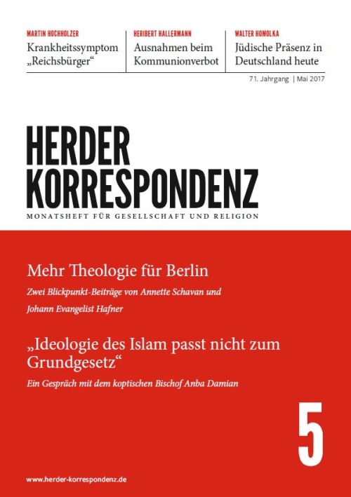   Herder Korrespondenz. Monatsheft für Gesellschaft und Religion 71 (2017) Heft 5