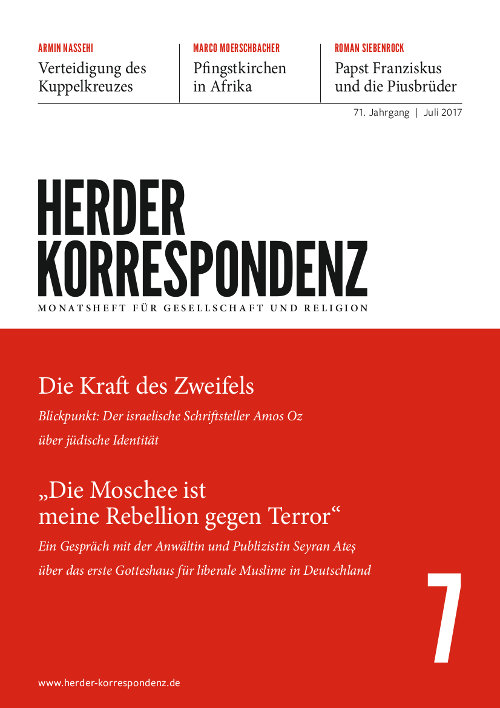   Herder Korrespondenz. Monatsheft für Gesellschaft und Religion 71 (2017) Heft 7