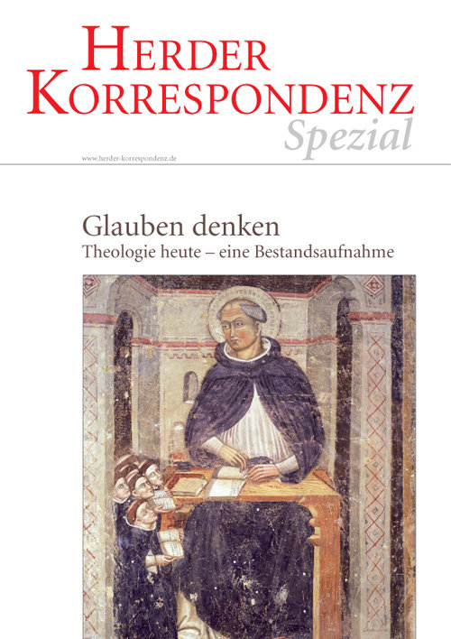 Herder Korrespondenz Spezial: Glauben denken. Theologie heute - eine Bestandsaufnahme