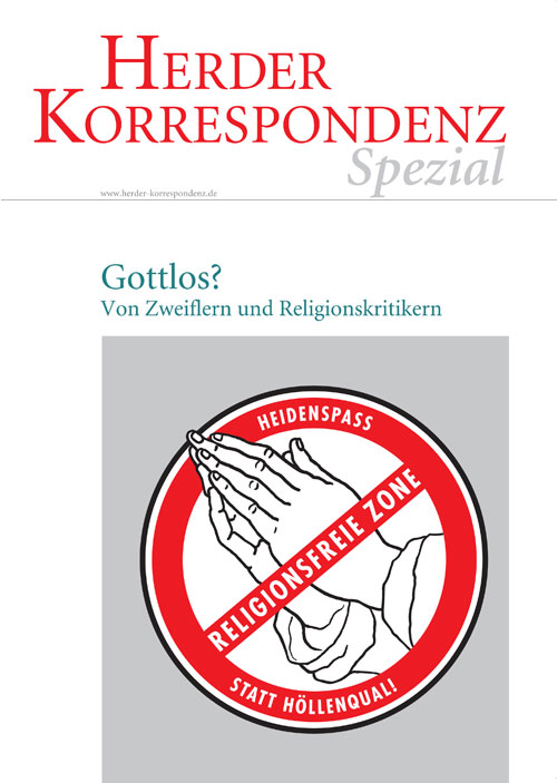 Herder Korrespondenz Spezial: Gottlos? Von Zweiflern und Religionskritikern