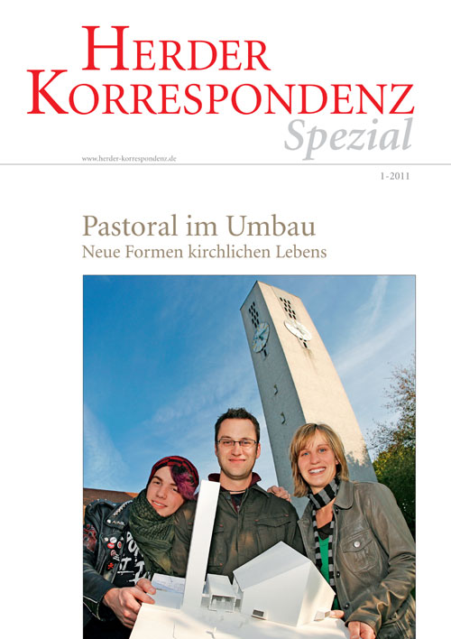 Herder Korrespondenz Spezial: Pastoral im Umbau. Neue Formen kirchlichen Lebens
