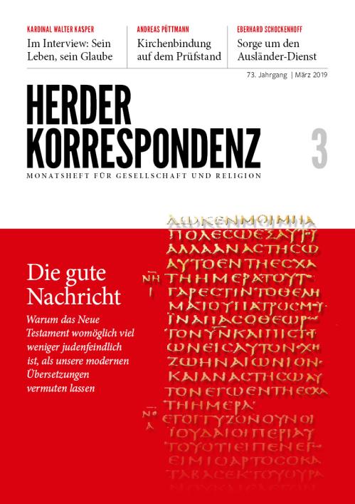Herder Korrespondenz 73. Jahrgang (2019) Nr. 3/2019