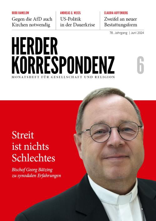Herder Korrespondenz 78. Jahrgang (2024) Nr. 6/2024
