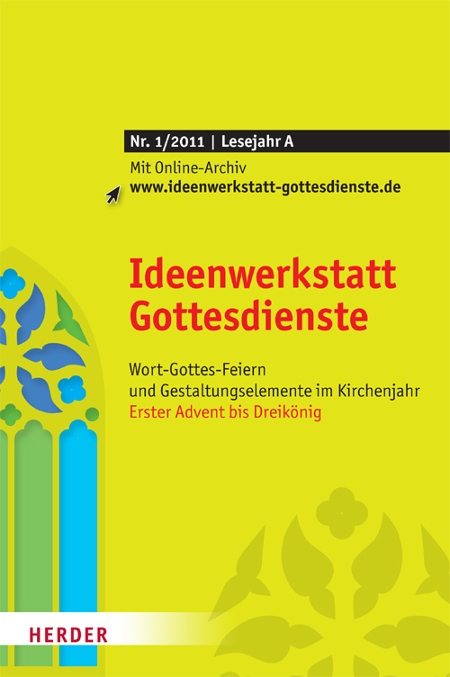 Titelseite: Ideenwerkstatt Gottesdienste Nr. 1/2011