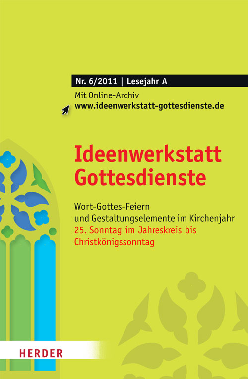 Titelseite: Ideenwerkstatt Gottesdienste Nr. 6/2011