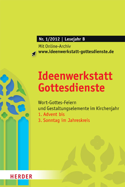Titelseite: Ideenwerkstatt Gottesdienste Nr. 1/2012
