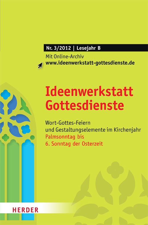 Titelseite: Ideenwerkstatt Gottesdienste Nr. 3/2012
