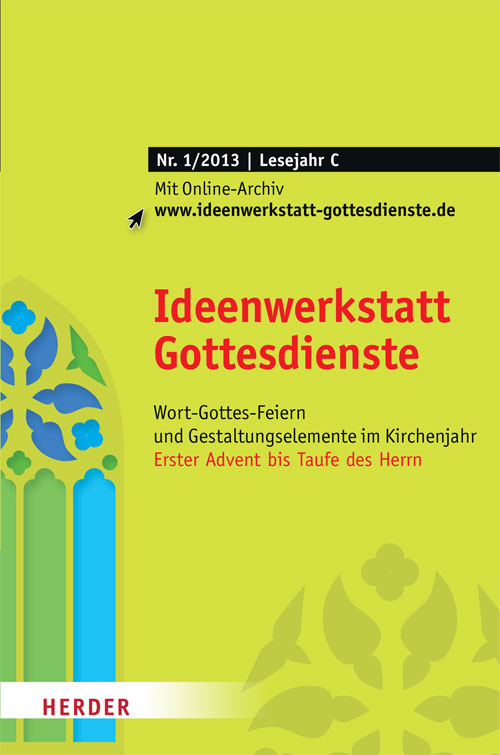 Titelseite: Ideenwerkstatt Gottesdienste Nr. 1/2013
